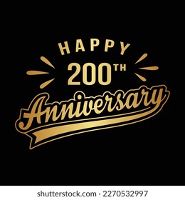 Happy 200th Anniversary. 200 years anniversary design. Vector and illustration.