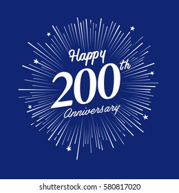 Happy 200th Anniversary. with fireworks and star on blue background.Greeting card, banner, poster