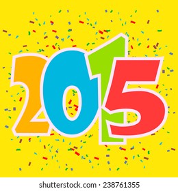 Happy 2015 new year with confetti. Vector paper illustration