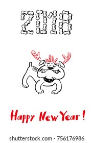 Happy 2018 New Year card. Funny bulldog congratulates on holiday. Dog Chinese zodiac symbol of the year. Vector illustration. Funny dog with indeer antlers on white background. Red, gold and black.