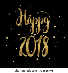 Happy 2018,unique hand drawn typographic poster.Vector art.Perfect design for cards, wallpaper, posters ,banners ,invitations.