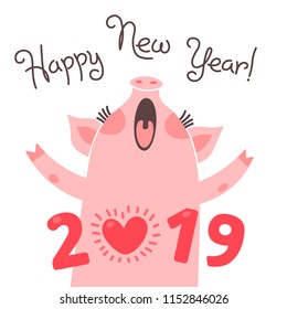 Happy 2019 New Year card. Funny piglet congratulates on holiday. Pig Chinese zodiac symbol of the year. Vector illustration in cartoon style.