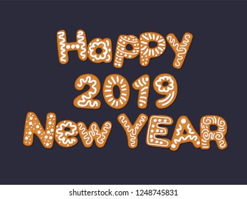Happy 2019 new year concept with gingerbread cookies, covered in ice-sugar syrup, isolated on white. Christmas holiday cookie letters, cartoon vector illustration. Gingerbread new year and xmas cookie