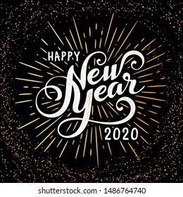 Happy 2020 New Year Greeting Card. Holiday Vector Illustration With Lettering Composition And Burst. Vintage festive label