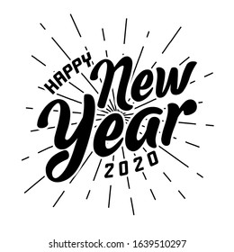Happy 2020 New Year Greeting Card. Holiday Vector Illustration With Lettering Composition And Burst. Vintage festive label. typography of Happy new year. Vector graphic. Eps 10