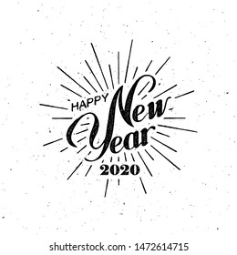 Happy 2020 New Year. Holiday Vector Illustration With Lettering Composition And Burst. Vintage festive label