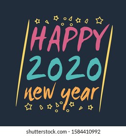 Happy 2020 New Year . Holiday Greeting Card With Lettering Composition . Vintage festive label
