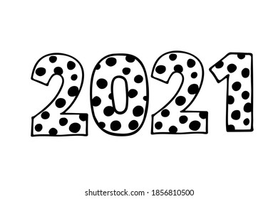 Happy 2021 new year. Cute number 2021. Black and white Hand drawn vector illustration. Design for seasonal holidays flyers, greeting card for Merry Christmas and happy new year