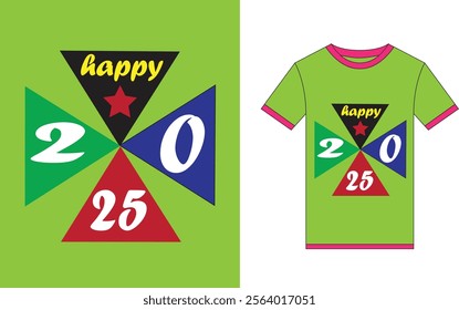 Happy 2025 T-Shirt Design, Happy New Year 2025 Typographic T-shirt