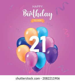 Happy 21  birthday, Greeting card, Vector illustration design.
