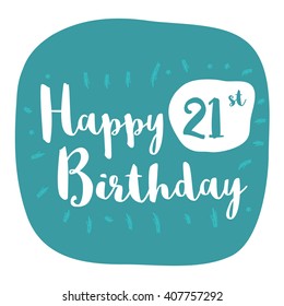 Happy 21st Birthday Card (Brush Lettering Vector Design)