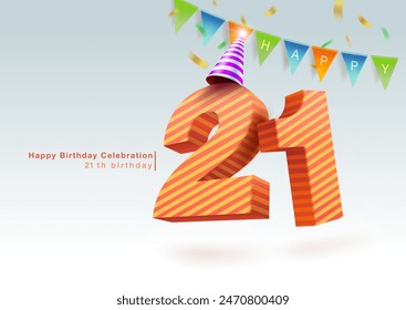 Happy 21st birthday with party hat, bunting and ribbon. Anniversary celebration concept with 21th birthday numbers. 3D style. Vector file illustration.