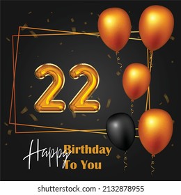 Happy 22nd birthday, greeting card, vector illustration design.
