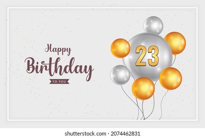 Happy 23 birthday, Greeting card, Vector illustration design.
