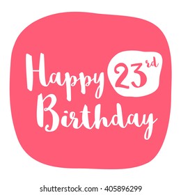 Happy 23rd Birthday Card Brush Lettering Stock Vector (royalty Free 