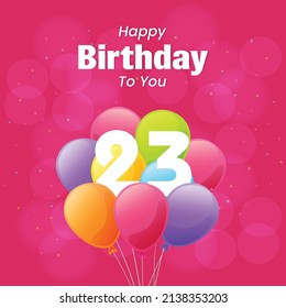 Happy 23rd Birthday Greeting Card Vector Stock Vector (Royalty Free ...