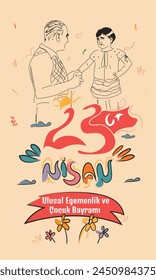Happy 23th April National Sovereignty and Children's Day. Translate: 23 Nisan Ulusal Egemenlik Bayramı Kutlu Olsun. Colourful vector illustration.