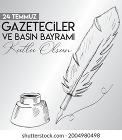 Happy 24 july journalists and press day Turkish: 24 temmuz gazeteciler ve basin bayrami kutlu olsun