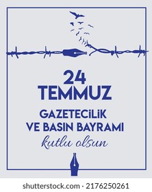 Happy 24 july journalists and press day Turkish: 24 temmuz gazeteciler ve basin bayrami kutlu olsun