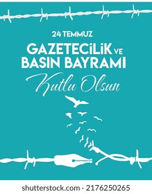 Happy 24 july journalists and press day Turkish: 24 temmuz gazeteciler ve basin bayrami kutlu olsun