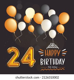 Happy 24th birthday, greeting card, vector illustration design.
