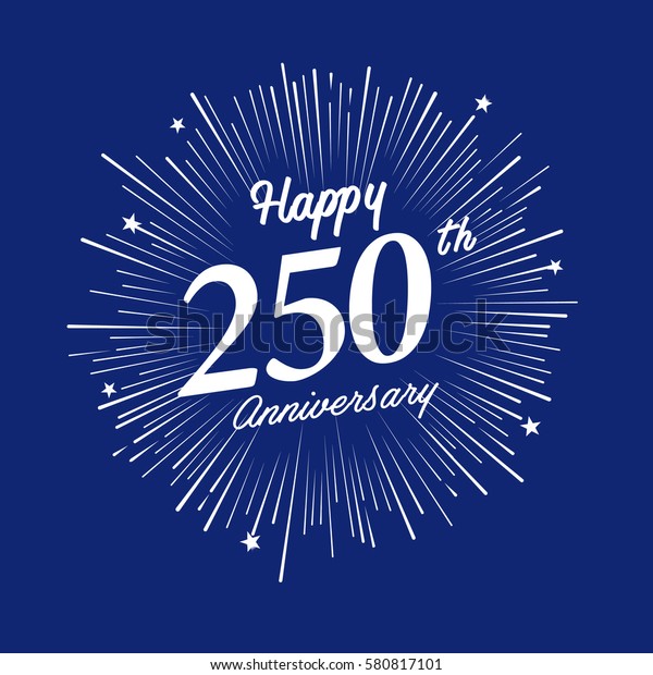 Happy 250th Anniversary Fireworks Star On Stock Vector (Royalty Free