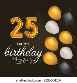 Happy 25th birthday, greeting card, vector illustration design.
