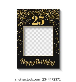 Feliz 25° cumpleaños, foto de la cabina con fondo blanco. Patines de fotos de la fiesta de cumpleaños. Decoración de confeti negro y dorado. Plantilla de vectores. 