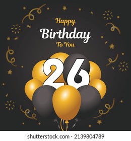 Happy 26th Birthday Greeting Card Vector Stock Vector (Royalty Free ...