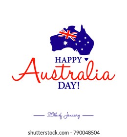 Happy 26th of January - Happy Australia Day card or background. 
Festive poster or banner with hand lettering.
Trendy flat design. Vector illustration