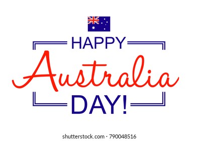 Happy 26th of January - Happy Australia Day card or background. 
Festive poster or banner with hand lettering.
Trendy flat design. Vector illustration