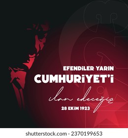 Feliz 29 de octubre Día de la República en Turquía. (Traducción al turco: 29 Ekim Cumhuriyet Bayrami Kutlu Olsun.)