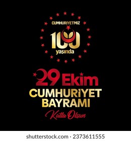 Happy 29 October Republic Day, our Republic is 100 years old, 29 Ekim Cumhuriyet Bayramı Kutlu Olsun, Cumhutiyetimiz 100 yaşında