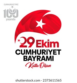 Happy 29 October Republic Day, our Republic is 100 years old, 29 Ekim Cumhuriyet Bayramı Kutlu Olsun, Cumhutiyetimiz 100 yaşında