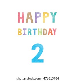 Happy 2nd birthday anniversary card with colorful watercolor text on white background.