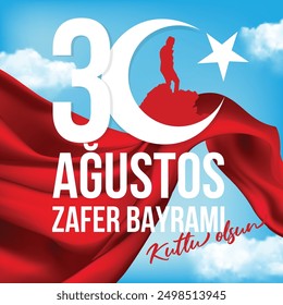 Happy 30 August Victory Day. (Turkish translation: 30 Ağustos zafer bayramı kutlu olsun)