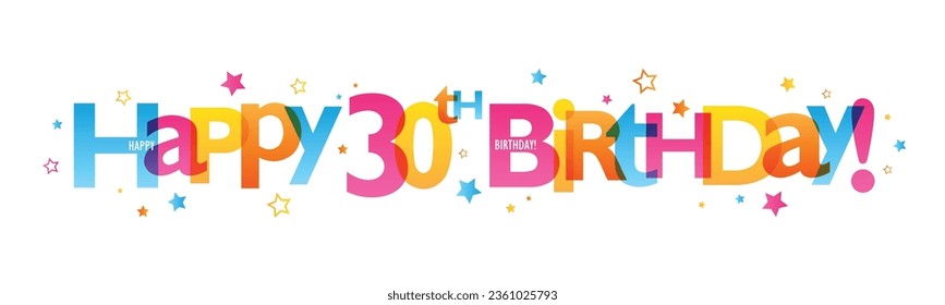 HAPPY 30th BIRTHDAY! colorful vector banner with stars