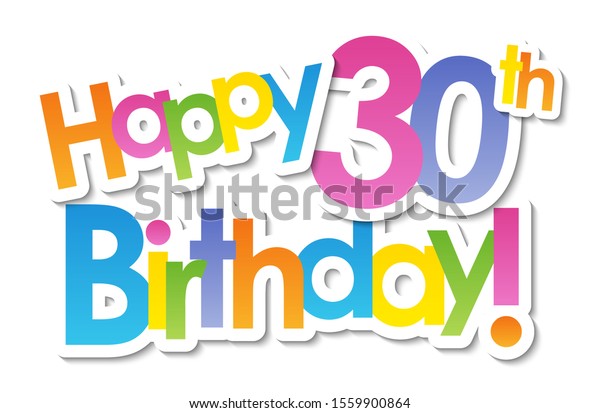 Happy 30th Birthday Colorful Vector Typography Stock Vector (Royalty ...