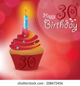 Happy 30th Birthday Greeting/ Invitation/ Message - Bokeh Vector Background With A Candle On A Cupcake