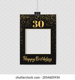 Happy 30th Birthday Photo Booth Frame. Birthday Party Photobooth Props. Black And Gold Confetti Party Decorations. Vector Template. 