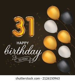 Happy 31st birthday, greeting card, vector illustration design.
