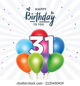Happy 31st birthday, greeting card, vector illustration design.
