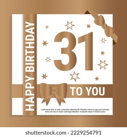 Happy 31th Birthday. Gold numerals and glittering gold ribbons. Festive background. Decoration for party event, greeting card and invitation, design template for birthday celebration. Eps10 Vector