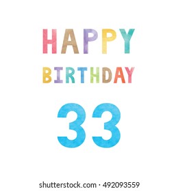 Happy 33rd birthday anniversary card with colorful watercolor text on white background.