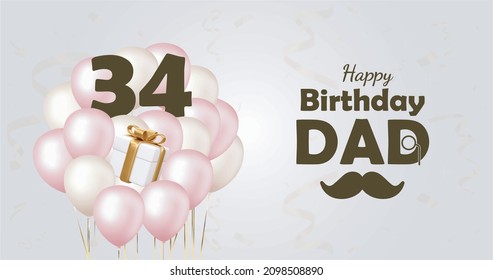 Happy  34  birthday dad , Greeting card, Vector illustration design.
