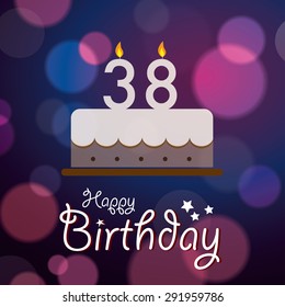 Happy 38th Birthday - Bokeh Vector Background with cake.