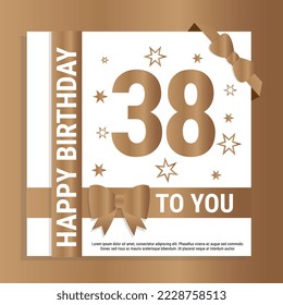 Happy 38th Birthday. Gold numerals and glittering gold ribbons. Festive background. Decoration for party event, greeting card and invitation, design template for birthday celebration. Eps10 Vector