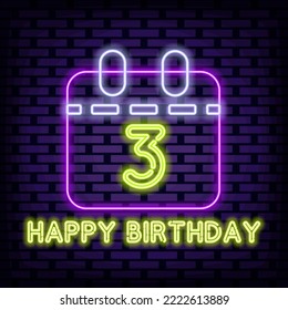 Happy 3rd Birthday Neon Sign Vector. On brick wall background. Night bright advertising. Design element. Vector Illustration