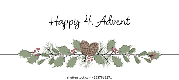 Happy 4. Advent. Greeting card with pine cones, leaves and berries.