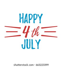 Happy 4 th July Greeting Card with Font. Vector illustration.